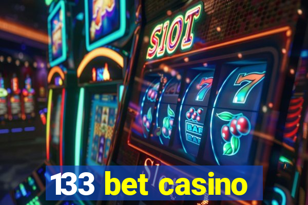 133 bet casino